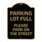 Signmission Parking Lot Full-Please Park on Street, Black & Gold Aluminum Sign, 18" x 24", BG-1824-23432 A-DES-BG-1824-23432 - alternate 1